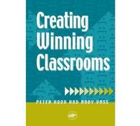 Creating Winning Classrooms Andy Vass, Peter Hook (Auteur)