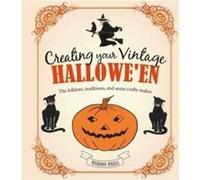 Creating Your Vintage Halloween by Marion Paull Marion Paull (Auteur)