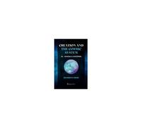 Creation And The Cosmic System - Al Ghazali And Avicenna