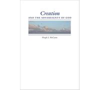 Creation and the Sovereignty of God