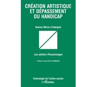 Création artistique et dépassement du handicap: Les ateliers Personimages