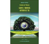 Création de l'Univers - Sauve l'Univers autour de toi - Livre 3 Partie 2