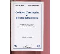 Création D'entreprise Et Développement Local - Capitalisation D'une Expérience De Promotion De L'emploi Par La Micro Et Petite Entreprise Au Maroc