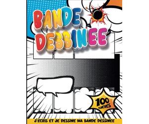 CRÉATION ENFANT 8 ANS: Activités Manuelles De Bande Dessinée Pour Les Enfants Pour Pratiquer L'écriture Et Le Dessin Avec Des Vignettes Guidées Et Des Bulles De Dialogue | Cadeau Pour Enfant 8 Ans