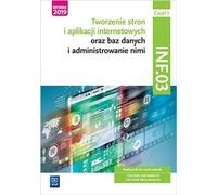 Création et administration de sites et d'applications web ainsi que de bases de données. Kwalifikacja INF.03. Czêœæ 1 Agnieszka Klekot, Tomasz Klekot (Buch auf Polnisch)