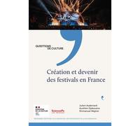 Création et devenir des festivals en France - Julien Audemard - Presses De Sciences Po - broché - Essai