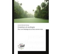 Création et écologie - Evariste Nzengu - Universitaires Europeennes - broché - Essai