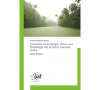 Création et écologie. Pour une théologie de la terre comme mère: 2ème Édition
