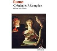 Création et Rédemption - Alexandre Dumas Père - Gallimard - Poche - Roman
