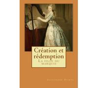 Création et rédemption: La fille du marquis