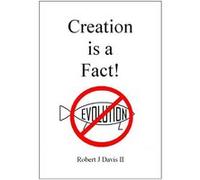 Creation is a Fact Scientific and Historical Evidence for Creation - Robert J Davis II - Amazon Digital Services LLC KDP - Livre en Anglais Robert J Davis IIRobert J Davis II (Auteur)