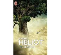 Création - Johan Heliot - J'ai Lu - Poche - Roman