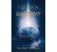 Creation Or Evolution