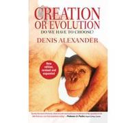 Creation or Evolution - [Version Originale] Denis Alexander (Auteur)