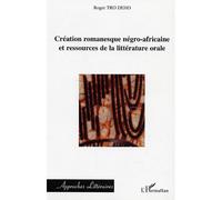 Création romanesque négro-africaine et ressources de la litt - Gilbert Savornin - L'harmattan - broché - Etude