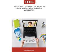 Creation Terminologique Dans l'Enseignement Des Langues Africaines