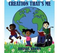 Creation Thats Me by Rhonda Brown Rhonda Brown (Auteur)