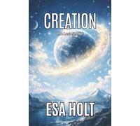 Creation: The Last Seeder - Origins of Life, Power, and the First Irreversible Choice