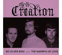 Creation, The - No Silver Bird/The Warmth Of Love [VINYL]