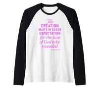 Creation Waits God Children Bible Prayer Group Romains 8:19 Manche Raglan
