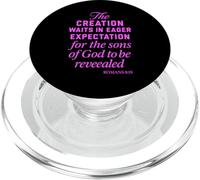 Creation Waits God Children Bible Prayer Group Romains 8:19 PopSockets PopGrip pour MagSafe