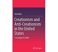 Creationism And Anti-Creationism In The United States