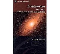 Creationism and the Conflict over Evolution Tatha Wiley (Auteur)