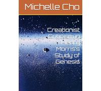 Creationist Criticism in Henry Morris’s Study of Genesis