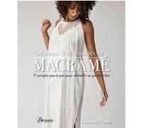 Créations & accessoires en macramé – 17 projets pas-à-pas pour embellir sa garde-robe – Artemis