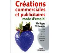 Créations commerciales et publicitaires : Mode d'emploi