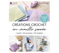 Créations crochet en maille serrée, 1 point = 20 variantes = 20 modèles Déco et accessoires - Avril Crochett' Prod. - Mango - broché - Guide