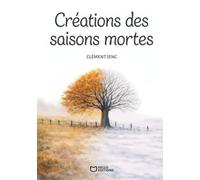 Créations des saisons mortes