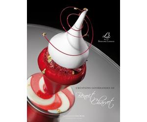 Créations gourmandes de Benoît Charvet: Relais Bernard Loiseau
