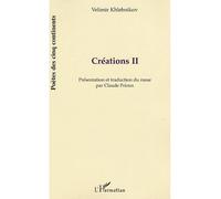 Créations II Tome 2 - Velimir Khlebnikov - L'harmattan - broché - Poésie