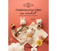 AnnaB – Créations pour bébé au crochet – Doudous, layette, décoration & jeux d'éveil – Broché