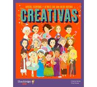 Creativas: Artistas, escritoras y actrices que han hecho historia | Libros infantiles para conocer a los grandes personajes de la historia y los valores que los inspiraron.