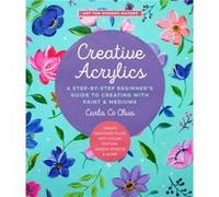 Creative Acrylics by Carla Co Chua Carla Co Chua (Auteur)