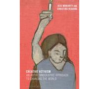 Creative Activism: An Autoethnographic Approach to Changing the World