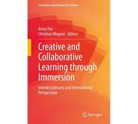 Creative And Collaborative Learning Through Immersion