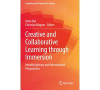 Creative And Collaborative Learning Through Immersion