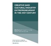 Creative (And Cultural) Industry Entrepreneurship In The 21st Century