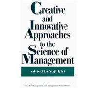 Creative and Innovative Approaches to the Science of Management, Ic2 Management and Management Science, No 5