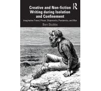 Creative And Non-Fiction Writing During Isolation And Confinement