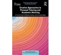 Creative Approaches to Personal Tutoring and Academic Advising: A Practical Guide of Methods, Activities and Curriculum Design