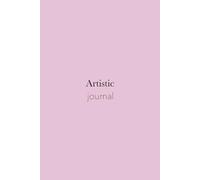 Creative Art Journal & Sketch Notebook. A Creative Daily Journal for Artists, Designers & Visual Thinkers: Capture Ideas, Track Mood, Sketch, Doodle & Reflect