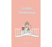 Creative Awakenings