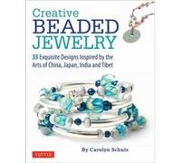 Creative Beaded Jewelry by Carolyn Schulz Inconnu (Auteur)