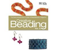 Creative Beading: The Best Projects from a Year of Bead&Button Magazine