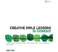 Creative Bible Lessons in Genesis, Creative Bible Lessons Hoon Kim (Auteur)