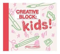 Creative Block Kids by Gemma Lawrence Gemma Lawrence (Auteur)
